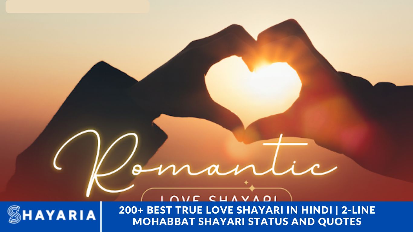 200+ Best True Love Shayari in Hindi | 2-Line Mohabbat Shayari Status and Quotes