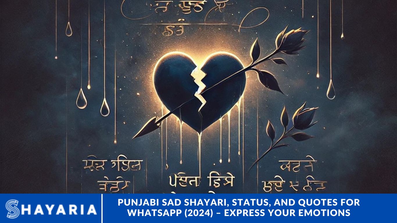 Punjabi Sad Shayari, Status, and Quotes for WhatsApp (2024) – Express Your Emotions