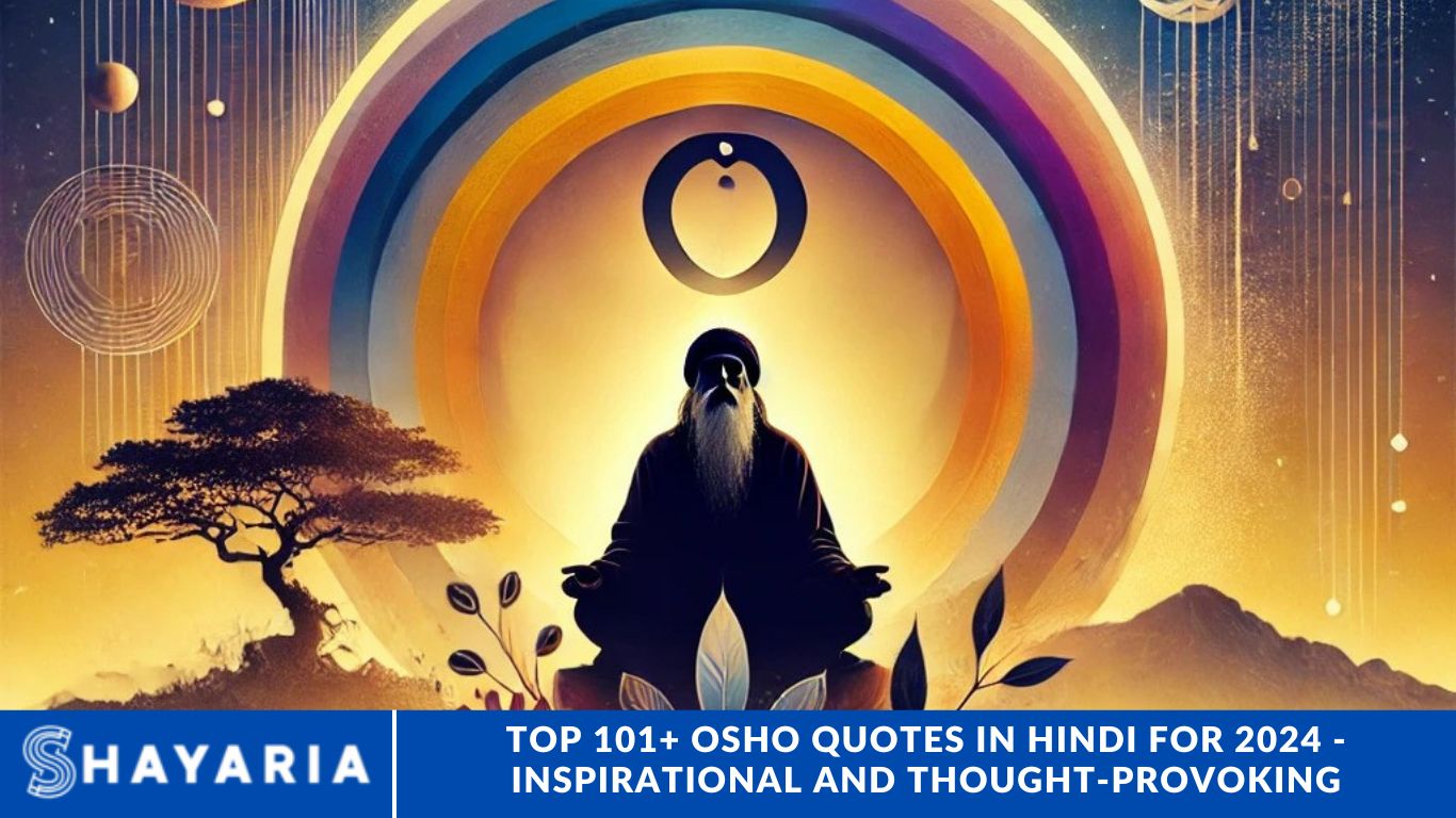 Top 101+ Osho Quotes in Hindi for 2024 - Inspirational and Thought-Provoking