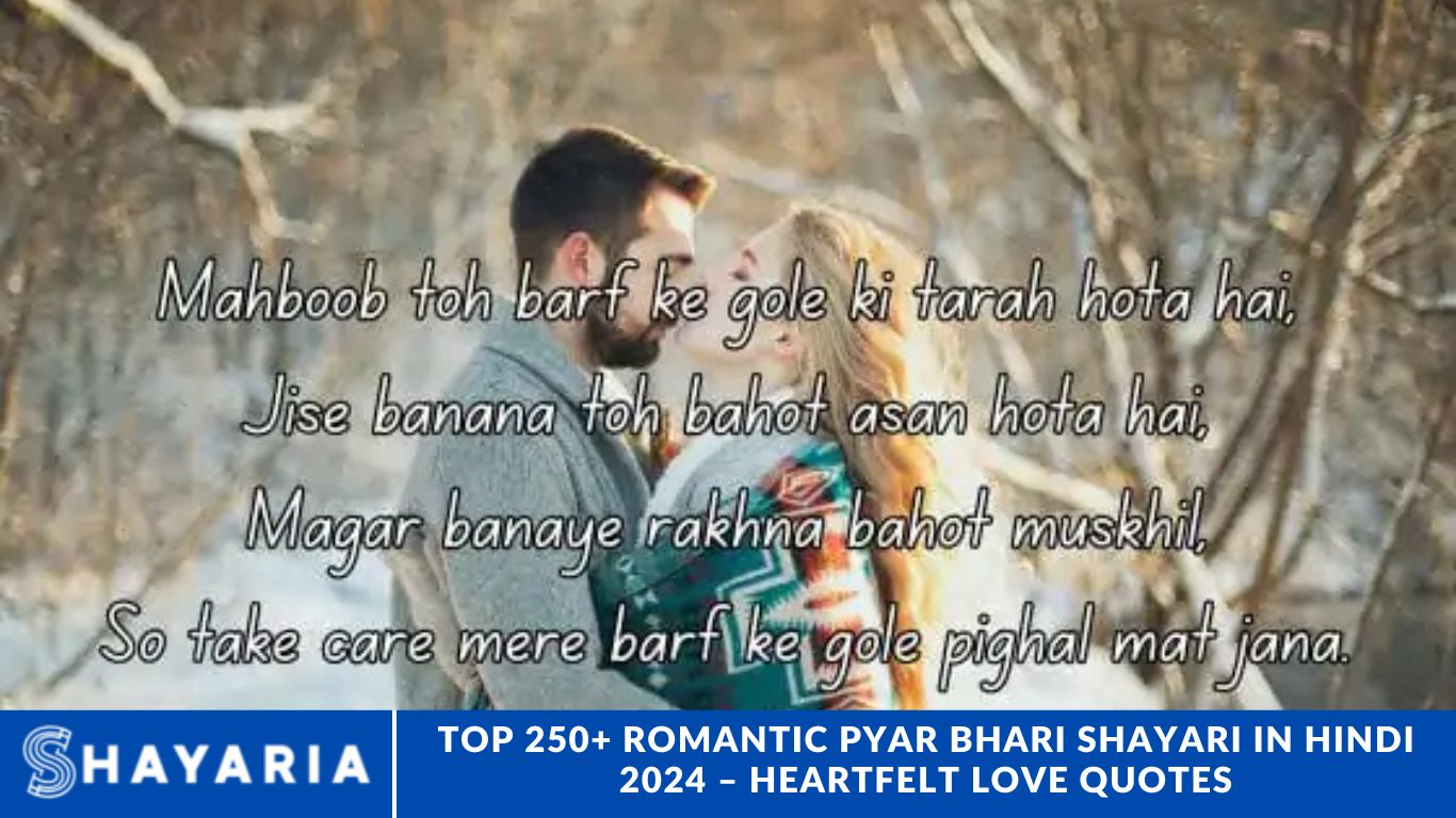 Top 250+ Romantic Pyar Bhari Shayari in Hindi 2024 – Heartfelt Love Quotes