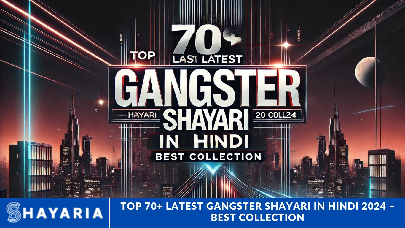 Top 70+ Latest Gangster Shayari in Hindi 2024 – Best Collection