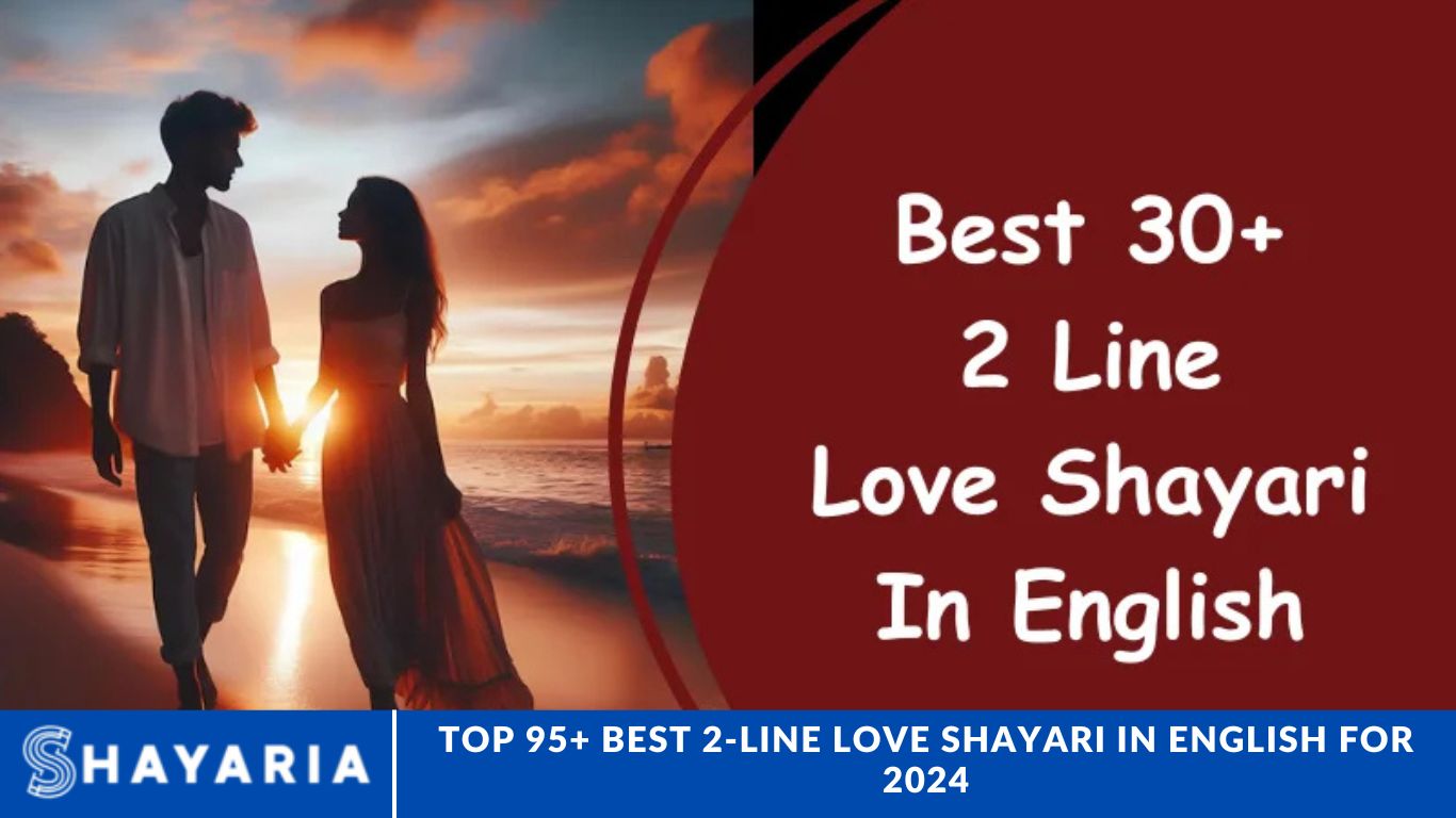 Top 95+ Best 2-Line Love Shayari in English for 2024