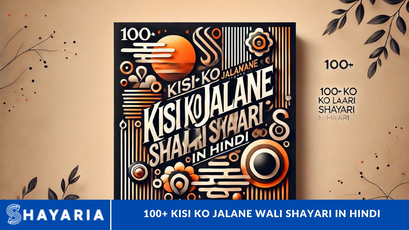 100+ Kisi Ko Jalane Wali Shayari in Hindi