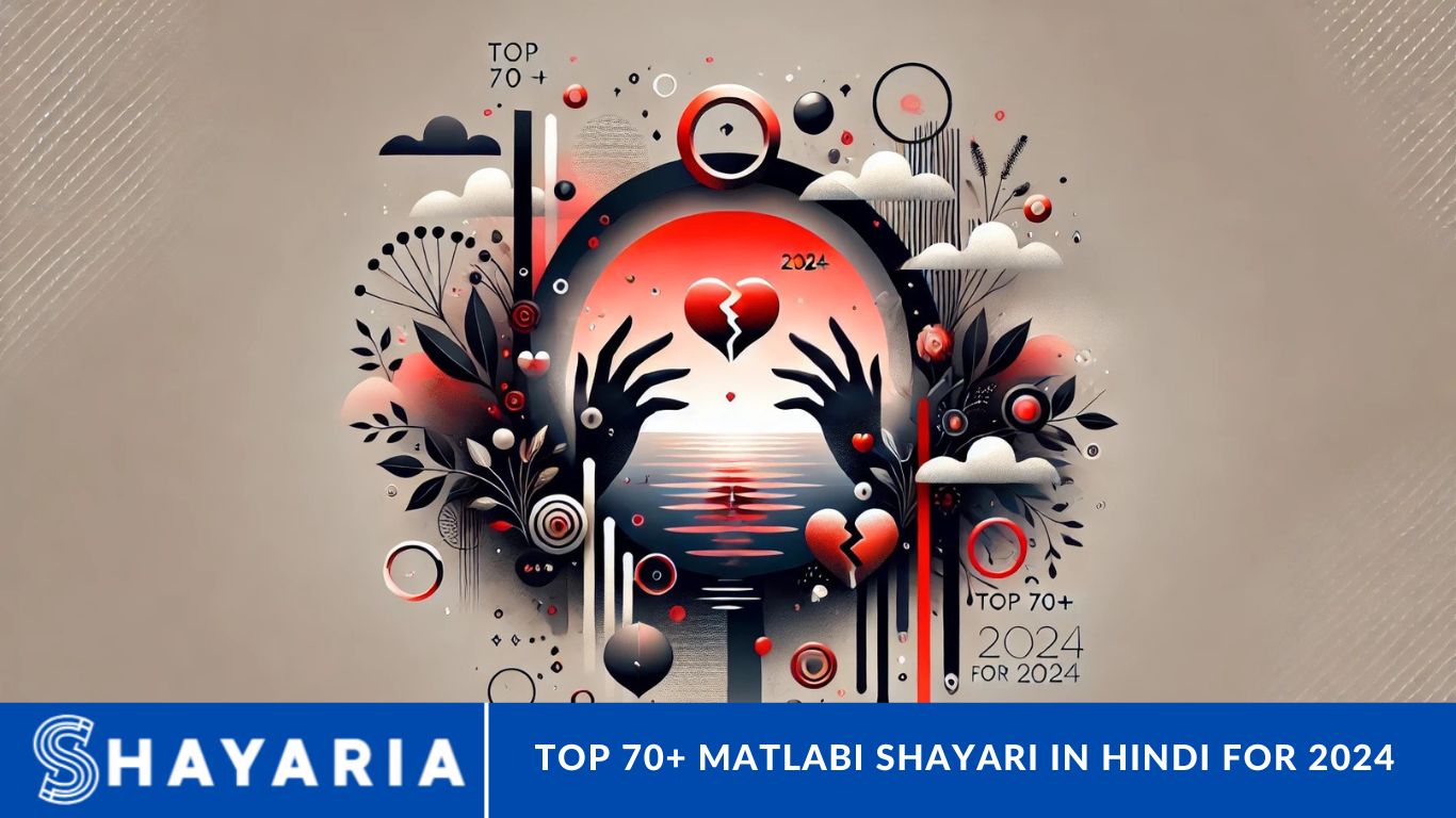 Top 70+ Matlabi Shayari in Hindi for 2024