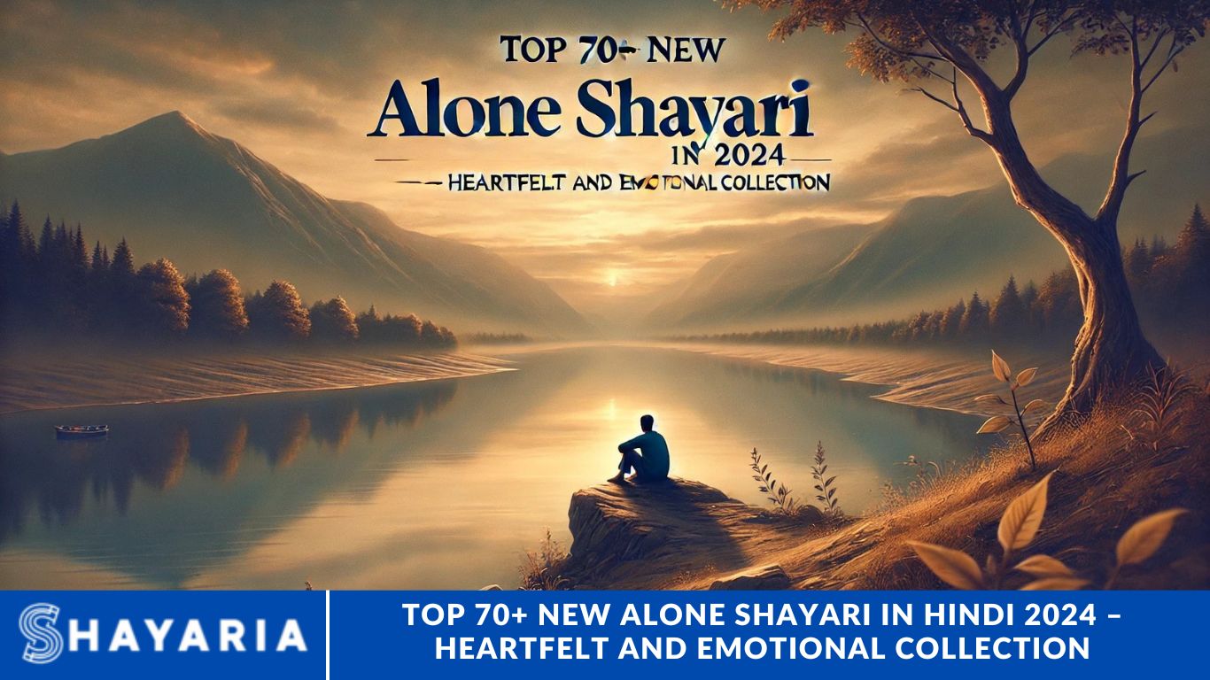 Top 70+ New Alone Shayari in Hindi 2024 – Heartfelt and Emotional Collection